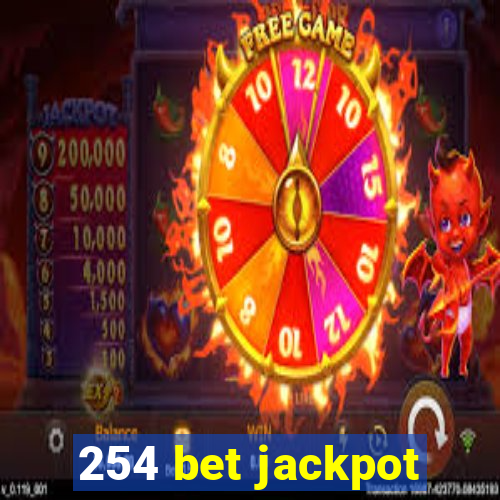 254 bet jackpot